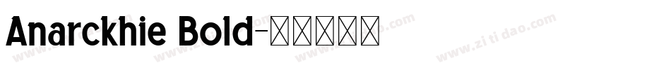 Anarckhie Bold字体转换